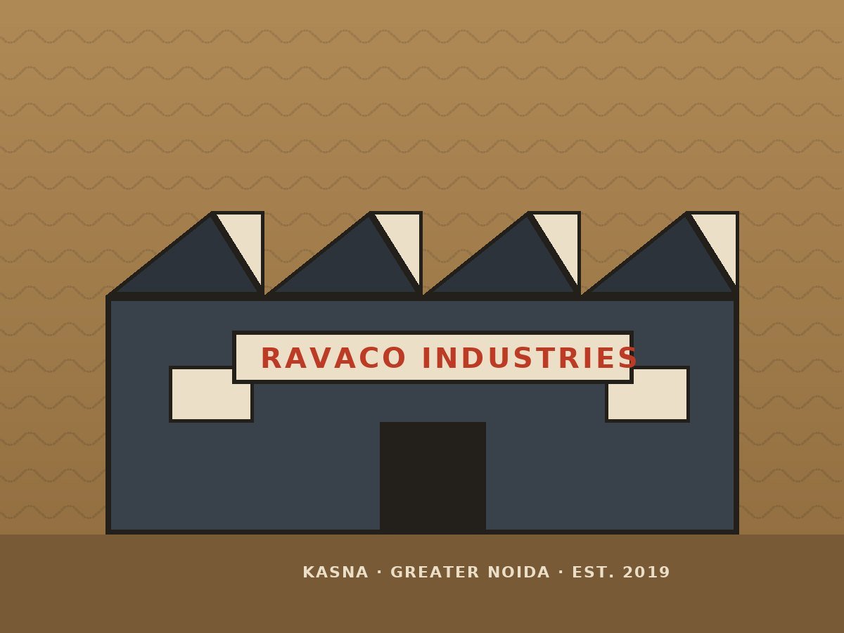 The RAVACO Industries unit in Greater Noida